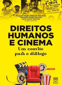 DIREITOS HUMANOS E CINEMA: Um convite para o diálogo – Vol. 2