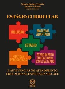 ESTÁGIO CURRICULAR E AS VIVÊNCIAS NO ATENDIMENTO EDUCACIONAL ESPECIALIZADO-AEE