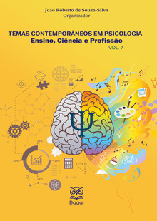 TEMAS CONTEMPORÂNEOS EM PSICOLOGIA: Ensino, Ciência e Profissão - Vol. 7