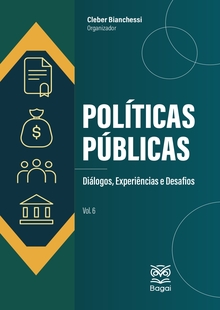 POLÍTICAS PÚBLICAS: Diálogos, Experiências e Desafios – Vol. 6