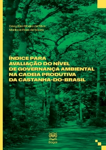 ÍNDICE PARA AVALIAÇÃO DO NÍVEL DE GOVERNANÇA AMBIENTAL NA CADEIA PRODUTIVA DA CASTANHA-DO-BRASIL