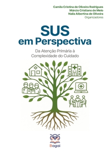 SUS EM PERSPECTIVA: Da Atenção Primária à Complexidade do Cuidado