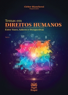 TEMAS EM DIREITOS HUMANOS: Entre Vozes, Saberes e Perspectivas – Vol. 8