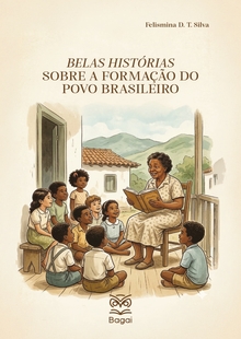 BELAS HISTÓRIAS SOBRE A FORMAÇÃO DO POVO BRASILEIRO