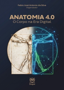 ANATOMIA 4.0: O Corpo na Era Digital