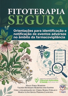 FITOTERAPIA SEGURA: Orientações para identificação e notificação de eventos adversos no âmbito da farmacovigilância 